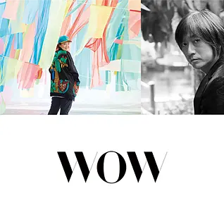 森本千絵 × WOW × 小林武史