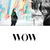 森本千絵 × WOW × 小林武史