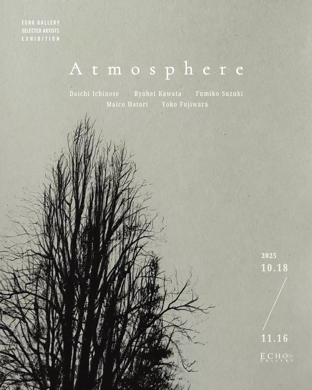 ECHO GALLERY Selected Artists Exhibition「Atmosphere」 | ArtSticker