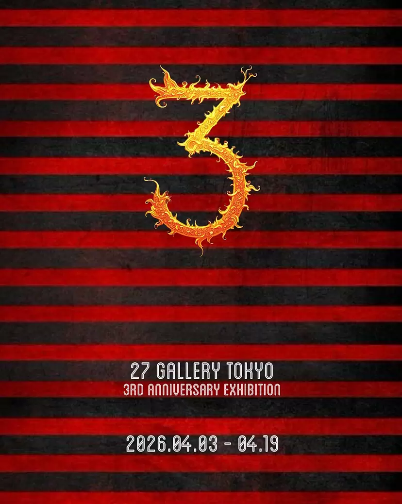 27 GALLERY TOKYO 3rd Anniversary Exhibition “Sansan”