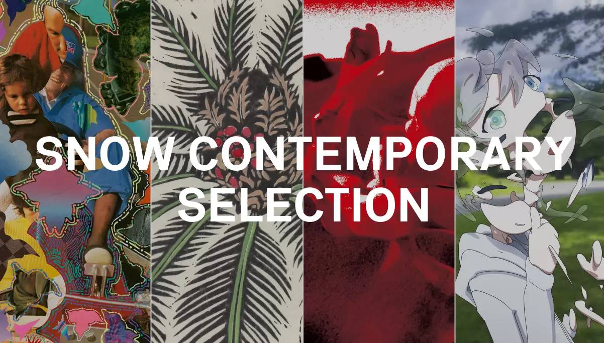 SNOW Contemporary SELECTION
