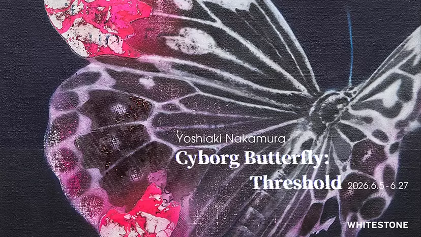 中村馨章「Cyborg Butterfly: Threshold」