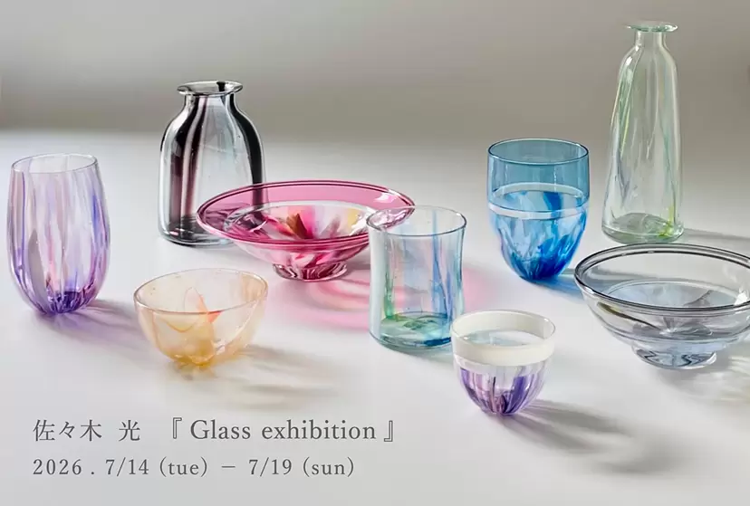 佐々木 光「Glass exhibition」