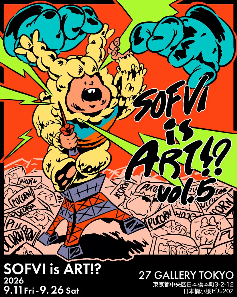 SOFVI is ART!? vol.5