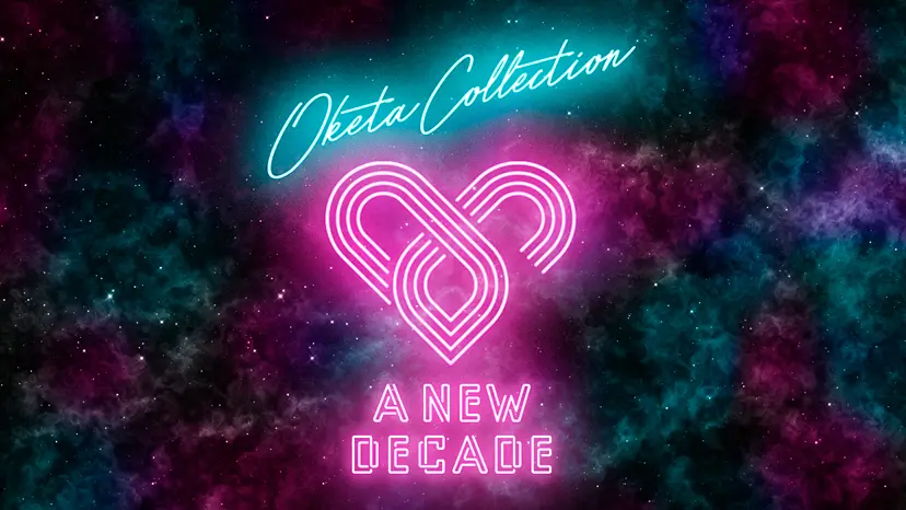 OKETA COLLECTION 「A NEW DECADE」