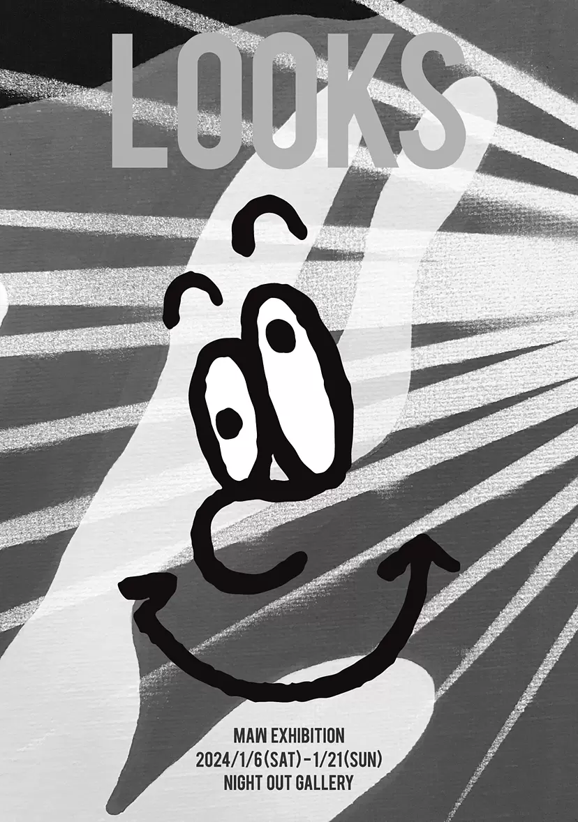 MAW：「LOOKS」 | ArtSticker