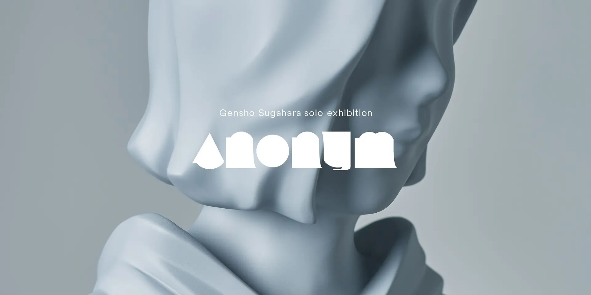 菅原玄奨個展「anonym」 | ArtSticker