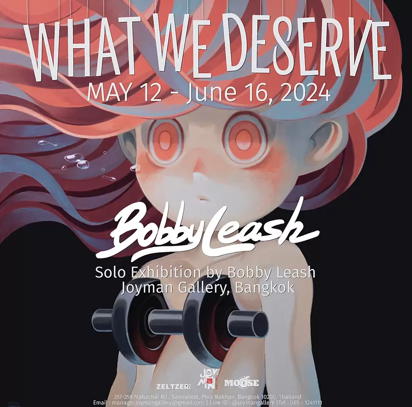 What We Deserve - Solo Exhibition by Bobby Leash