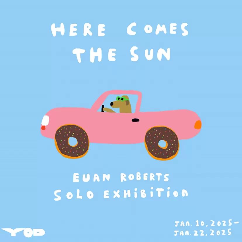 YOD TOKYO ユアン・ロバーツ個展『Here Comes The Sun』