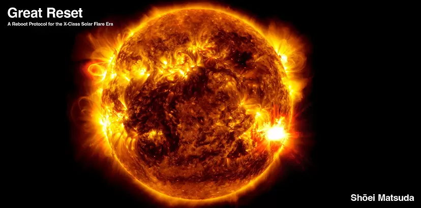 Shōei Matsuda “Great Reset” - A Reboot Protocol for the X-Class Solar Flare Era -