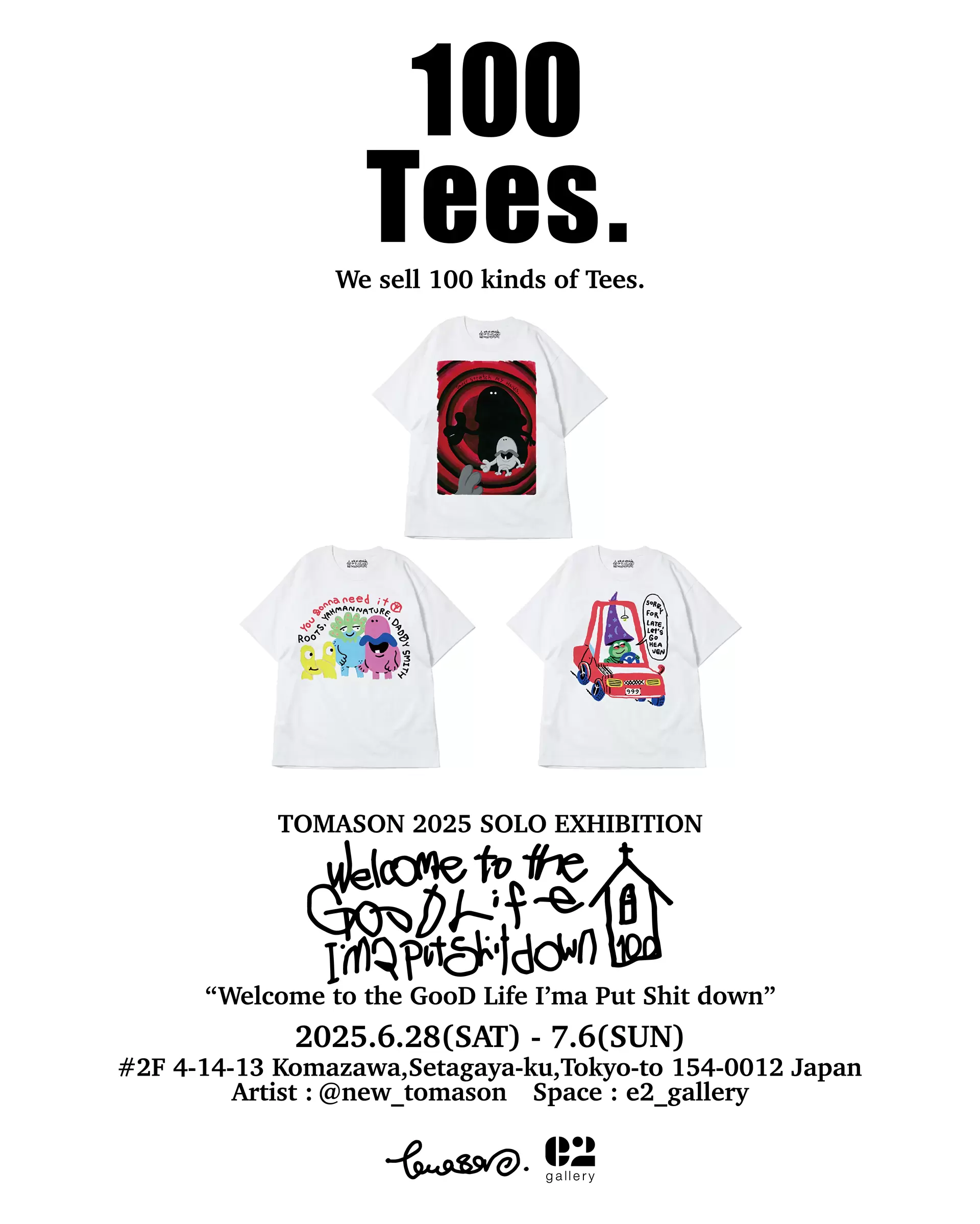 TOMASON 2025 SOLO EXHIBITION “Welcome to the GooD Life I'ma Put