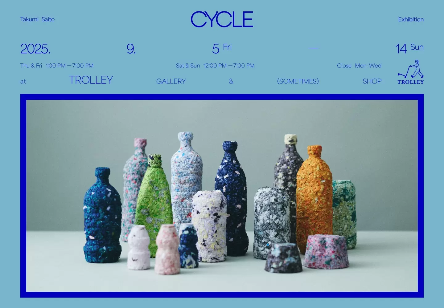 Takumi Saito Exhibition「CYCLE」 | ArtSticker