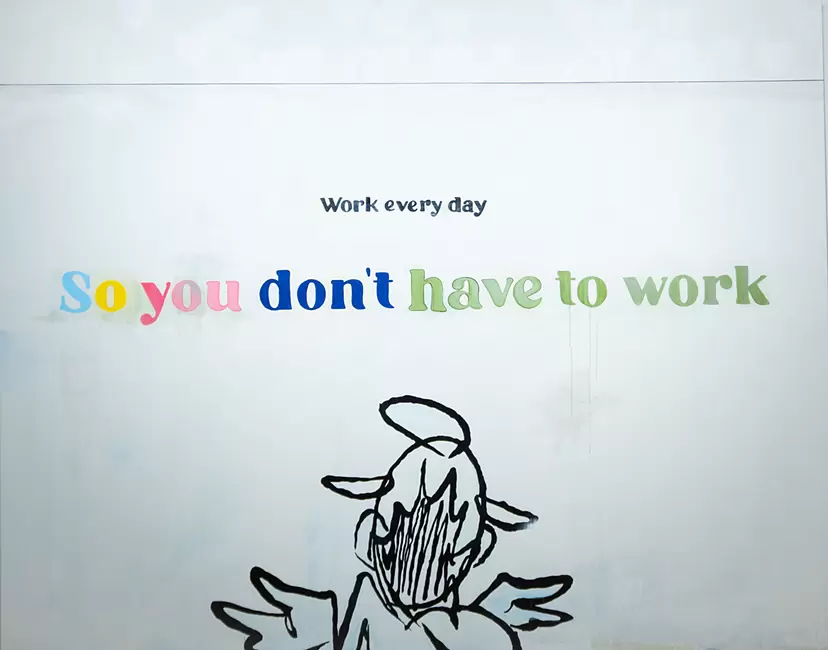 So, you don't have to work