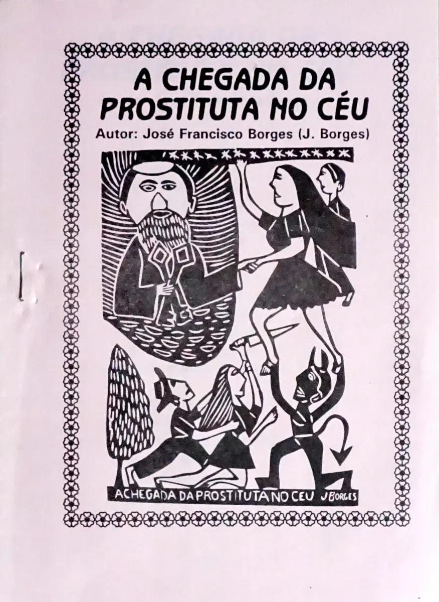 A Chegada da Prostituta No Céu - José Francisco Borges ( J. Borges )