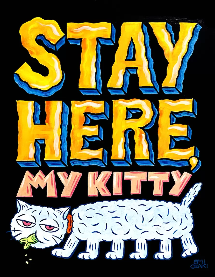 STAY HERE, MY KITTY
