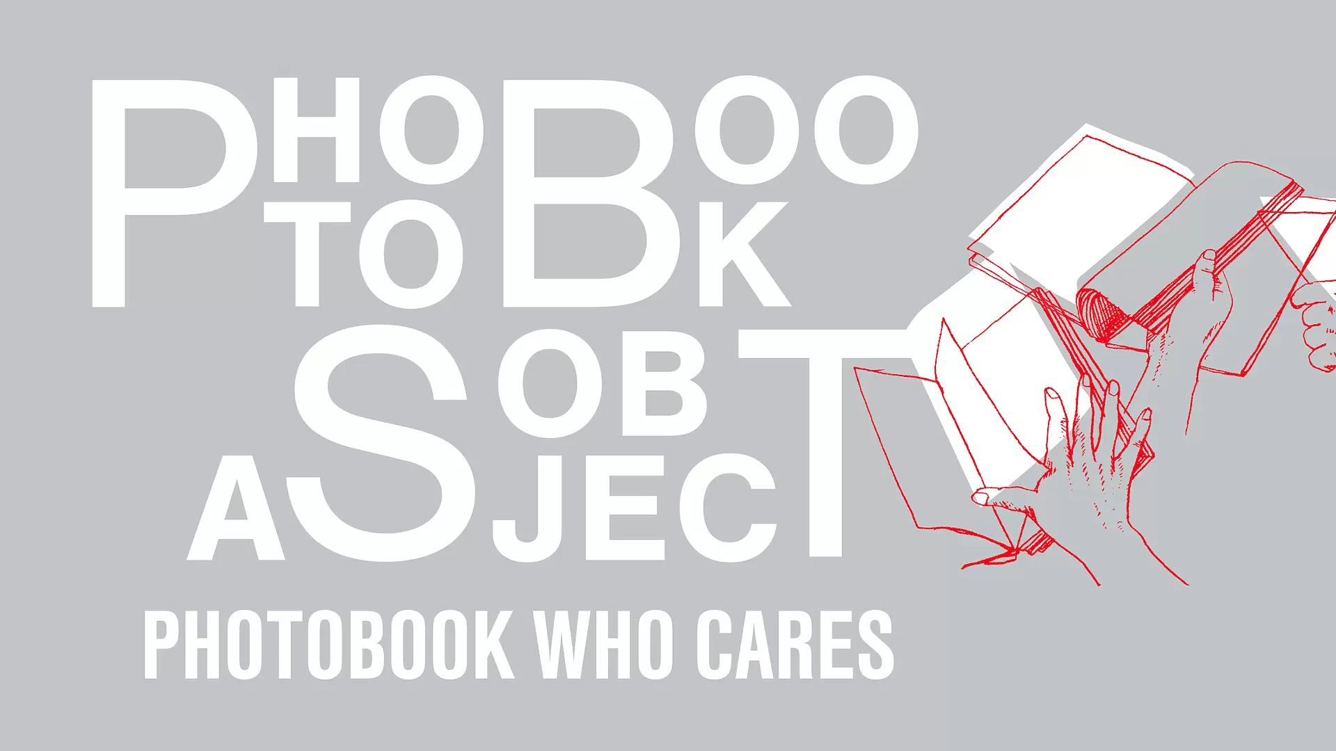 【EX-416】PHOTOBOOK AS OBJECT PHOTOBOOK WHO CARES
