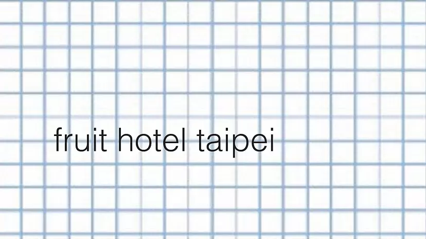 【EN-091】fruit hotel taipei by TOKYO ART BOOK FAIR