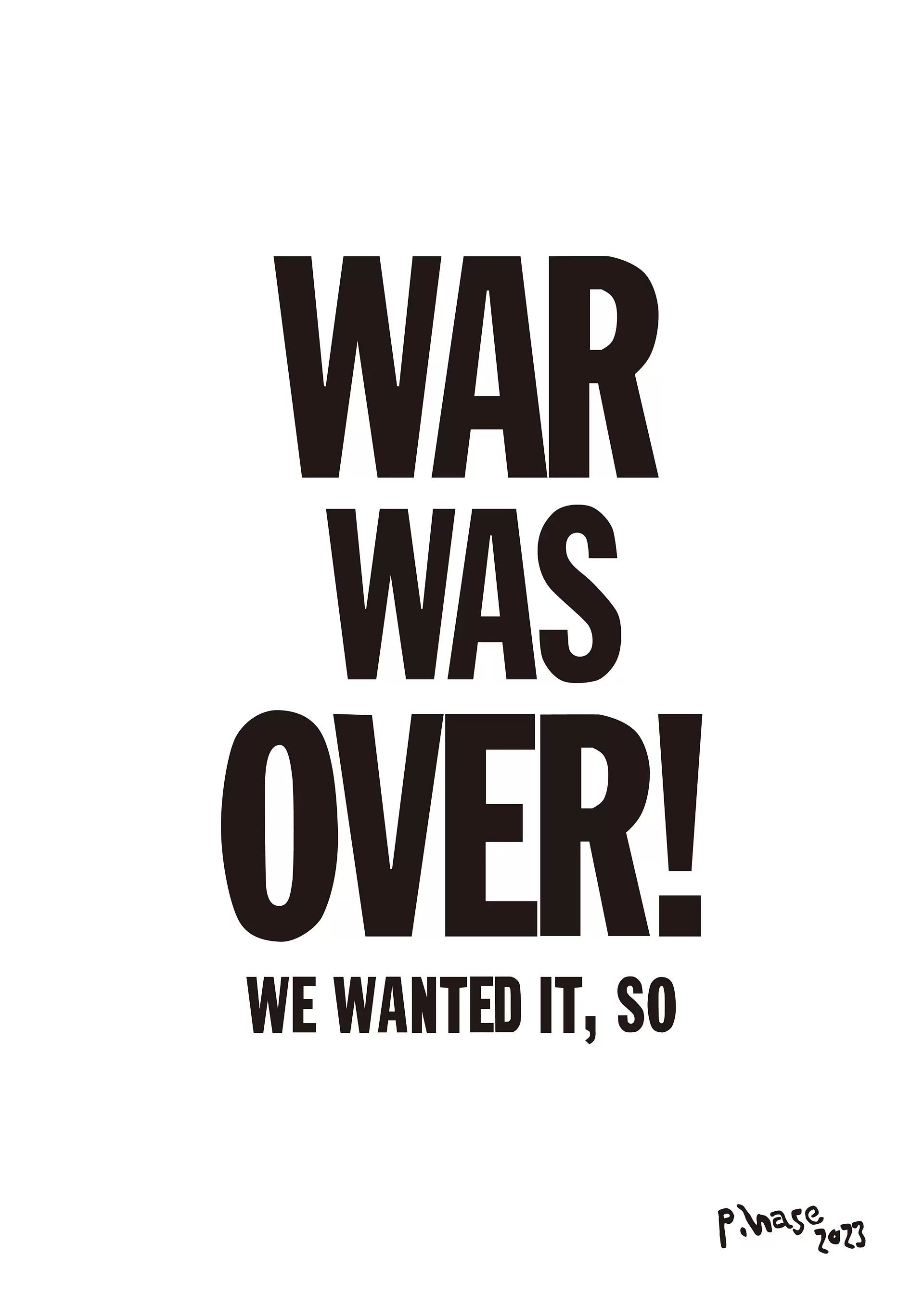WAR WAS OVER ! / 戦争は終わった